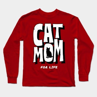 Cat Mom for Life Long Sleeve T-Shirt